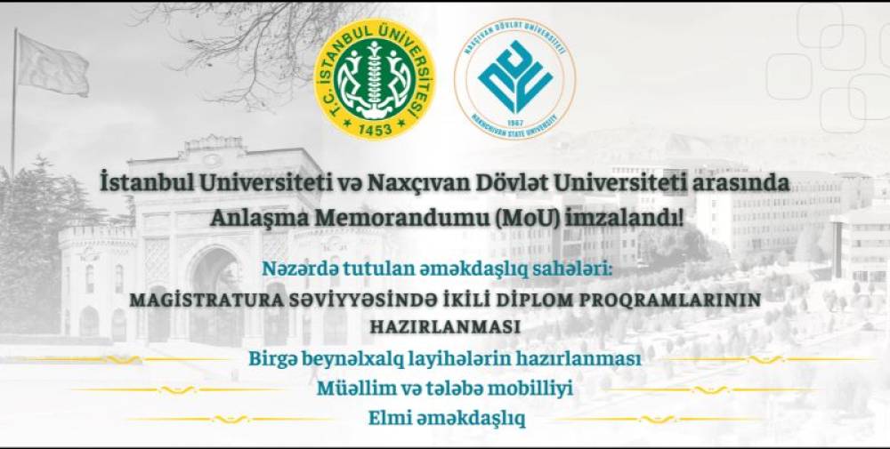 Naxçıvan Dövlət Universiteti ilə İstanbul Universiteti arasında Anlaşma Memorandumu imzalanıb
